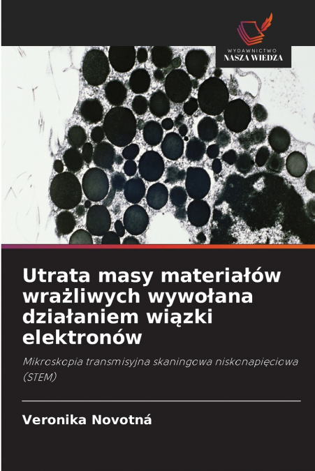 Utrata masy materiałów wrażliwych wywołana działaniem wiązki elektronów