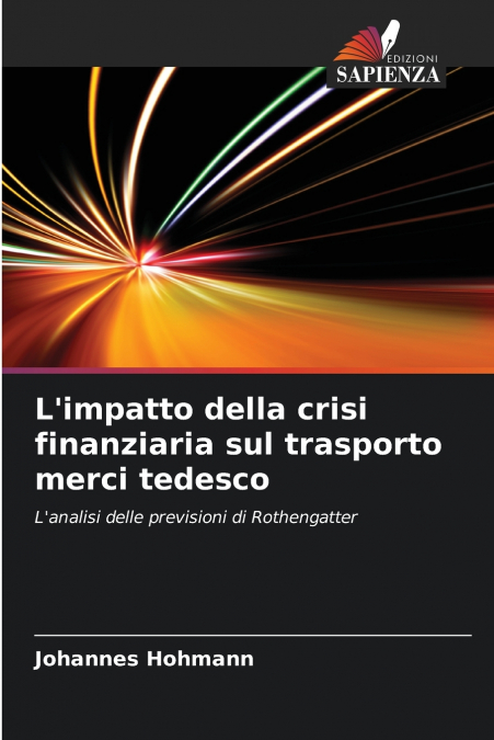 L’impatto della crisi finanziaria sul trasporto merci tedesco