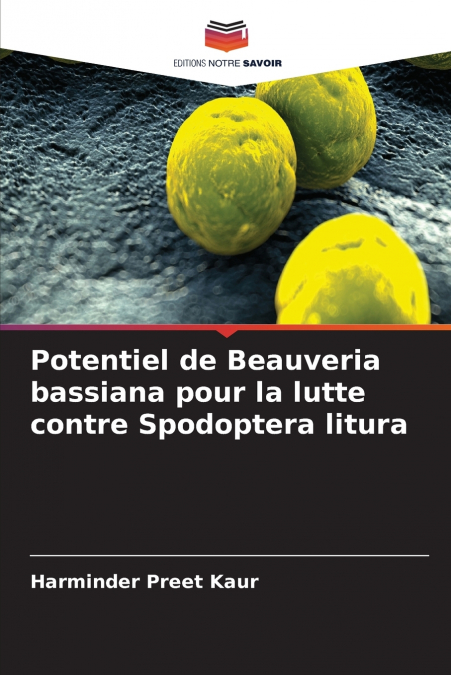 Potentiel de Beauveria bassiana pour la lutte contre Spodoptera litura