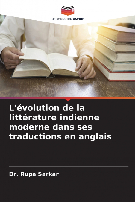 L’évolution de la littérature indienne moderne dans ses traductions en anglais