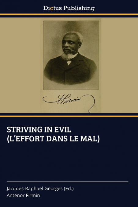 STRIVING IN EVIL (L’EFFORT DANS LE MAL)