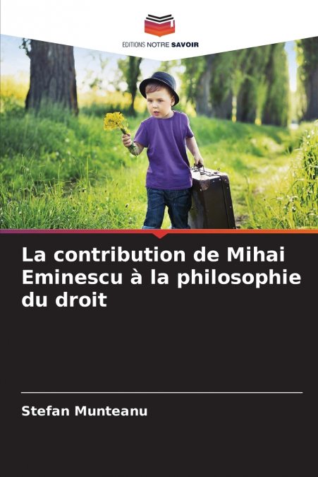 La contribution de Mihai Eminescu à la philosophie du droit