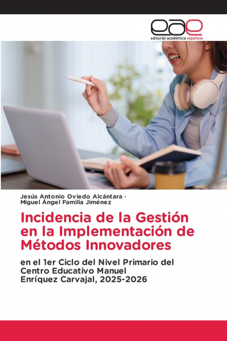 Incidencia de la Gestión en la Implementación de Métodos Innovadores