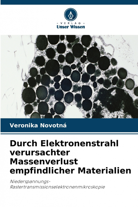 Durch Elektronenstrahl verursachter Massenverlust empfindlicher Materialien