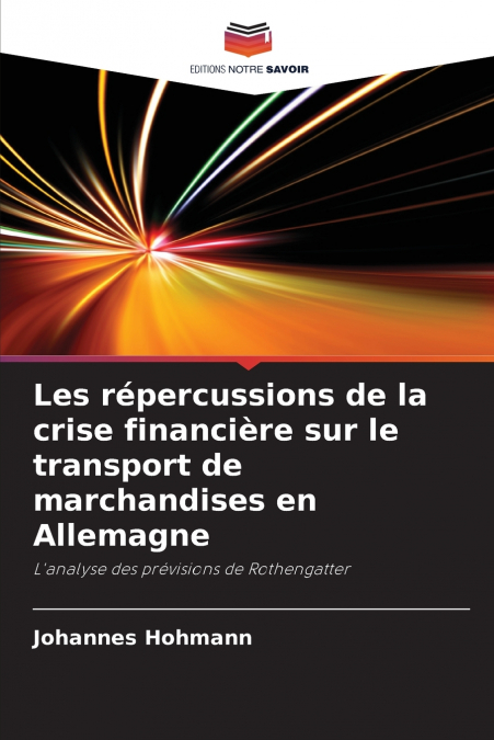 Les répercussions de la crise financière sur le transport de marchandises en Allemagne