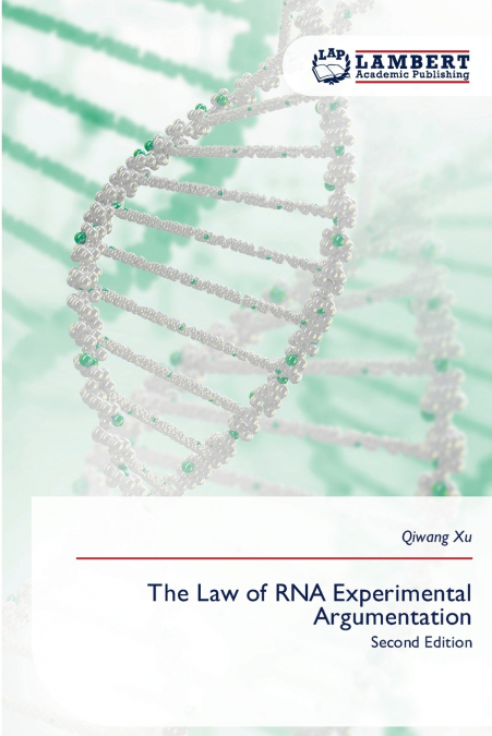 The Law of RNA Experimental Argumentation