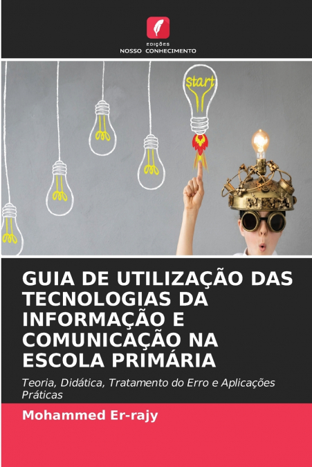 GUIA DE UTILIZAÇÃO DAS TECNOLOGIAS DA INFORMAÇÃO E COMUNICAÇÃO NA ESCOLA PRIMÁRIA