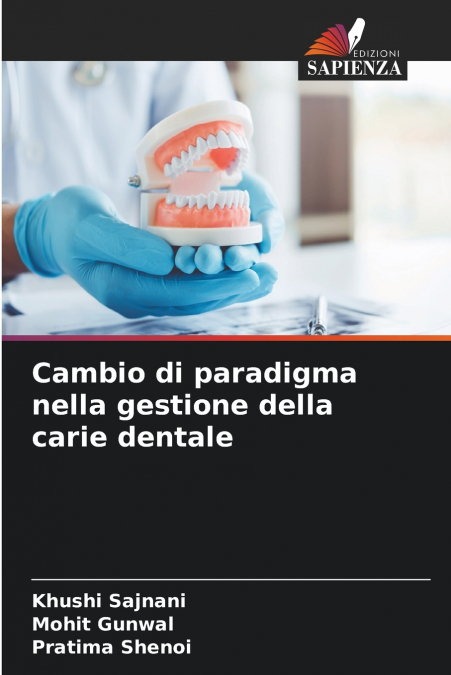 Cambio di paradigma nella gestione della carie dentale
