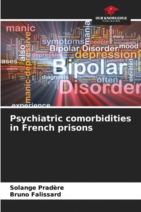 Psychiatric comorbidities in French prisons