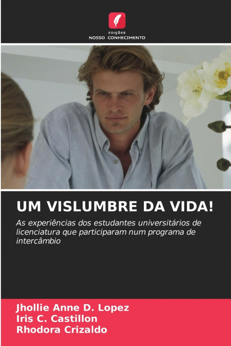 UM VISLUMBRE DA VIDA!