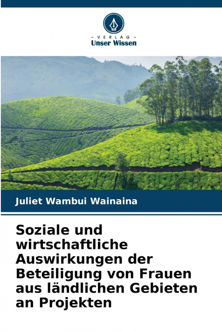 Soziale und wirtschaftliche Auswirkungen der Beteiligung von Frauen aus ländlichen Gebieten an Projekten