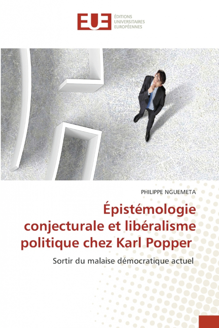 Épistémologie conjecturale et libéralisme politique chez Karl Popper