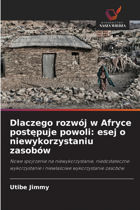 Dlaczego rozwój w Afryce postępuje powoli