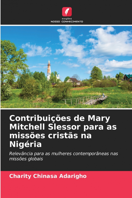 Contribuições de Mary Mitchell Slessor para as missões cristãs na Nigéria