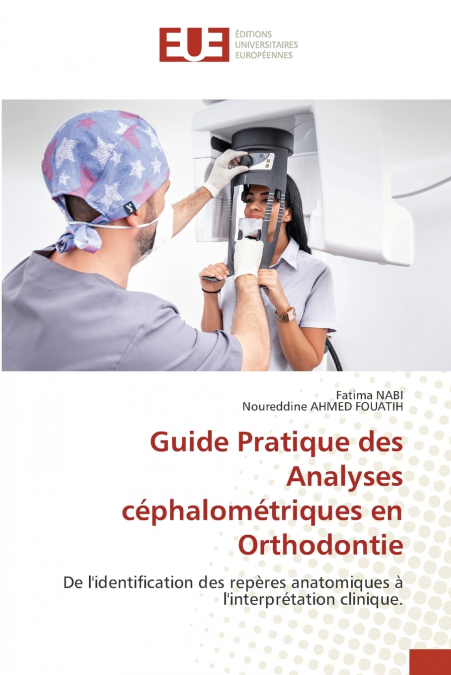Guide Pratique des Analyses céphalométriques en Orthodontie
