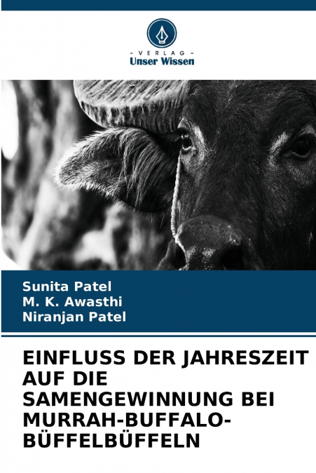 EINFLUSS DER JAHRESZEIT AUF DIE SAMENGEWINNUNG BEI MURRAH-BUFFALO-BÜFFELBÜFFELN