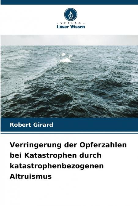 Verringerung der Opferzahlen bei Katastrophen durch katastrophenbezogenen Altruismus