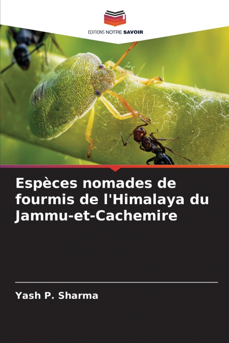 Espèces nomades de fourmis de l’Himalaya du Jammu-et-Cachemire