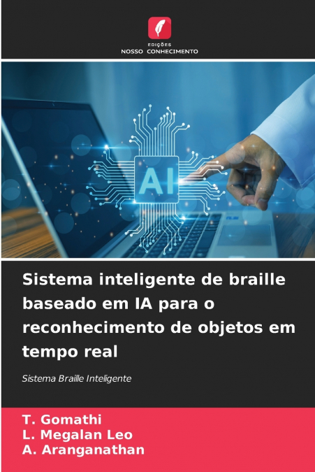 Sistema inteligente de braille baseado em IA para o reconhecimento de objetos em tempo real