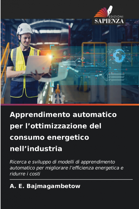 Apprendimento automatico per l’ottimizzazione del consumo energetico nell’industria