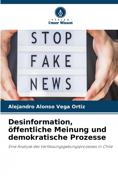 Desinformation, öffentliche Meinung und demokratische Prozesse