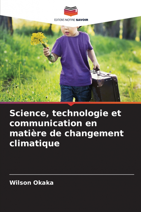 Science, technologie et communication en matière de changement climatique