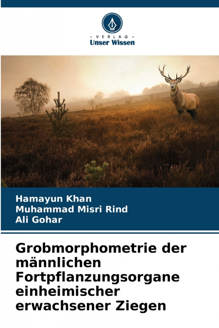 Grobmorphometrie der männlichen Fortpflanzungsorgane einheimischer erwachsener Ziegen