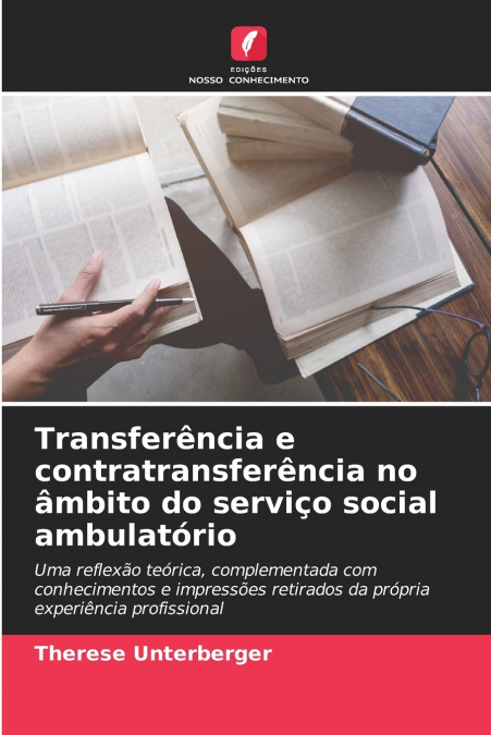 Transferência e contratransferência no âmbito do serviço social ambulatório