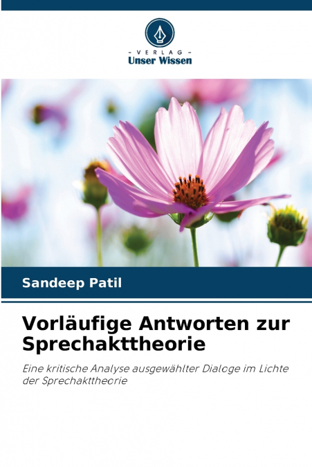 Vorläufige Antworten zur Sprechakttheorie