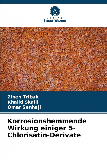 Korrosionshemmende Wirkung einiger 5-Chlorisatin-Derivate