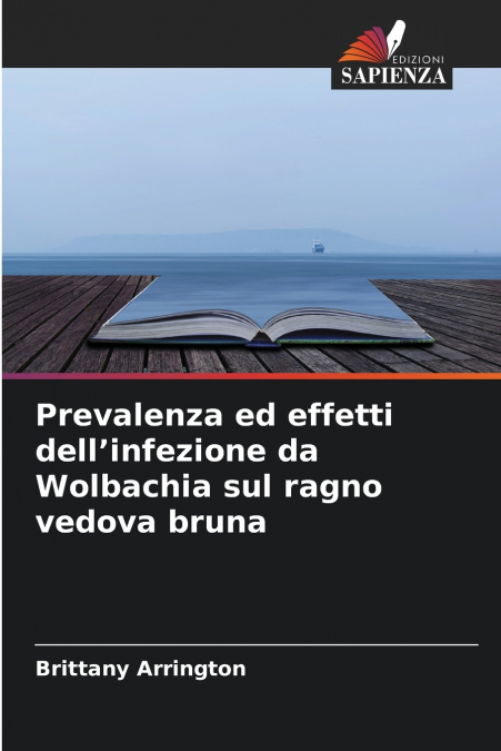Prevalenza ed effetti dell’infezione da Wolbachia sul ragno vedova bruna