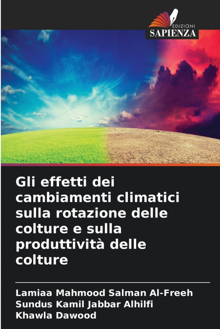 Gli effetti dei cambiamenti climatici sulla rotazione delle colture e sulla produttività delle colture