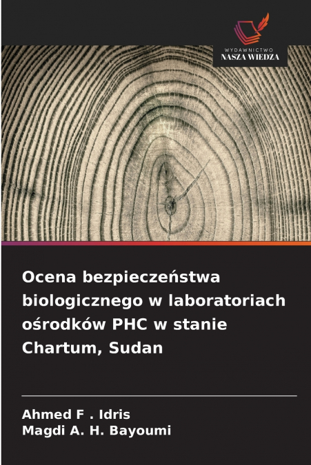 Ocena bezpieczeństwa biologicznego w laboratoriach ośrodków PHC w stanie Chartum, Sudan