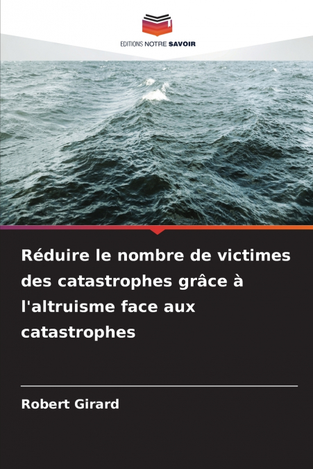 Réduire le nombre de victimes des catastrophes grâce à l’altruisme face aux catastrophes