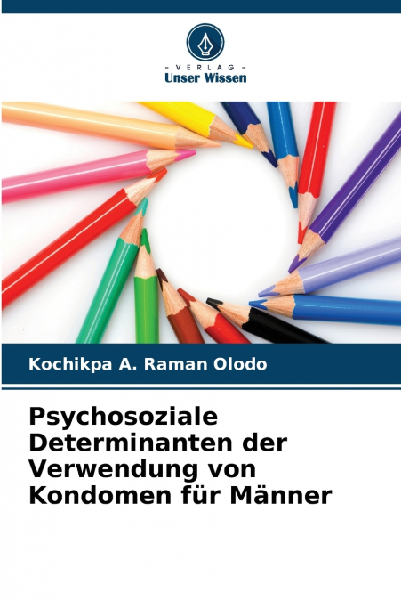 Psychosoziale Determinanten der Verwendung von Kondomen für Männer