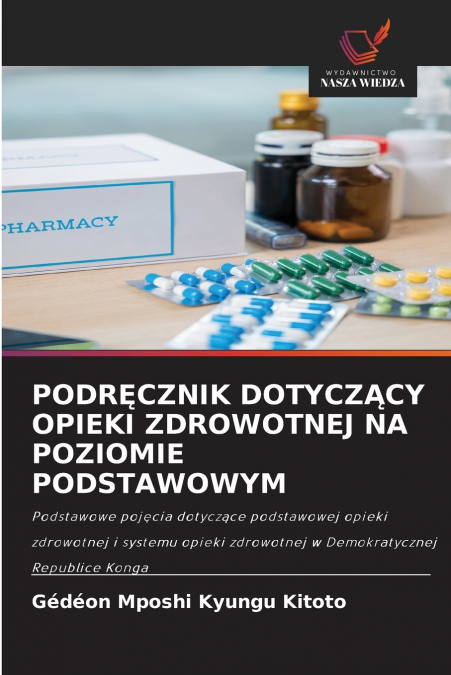 PODRĘCZNIK DOTYCZĄCY OPIEKI ZDROWOTNEJ NA POZIOMIE PODSTAWOWYM