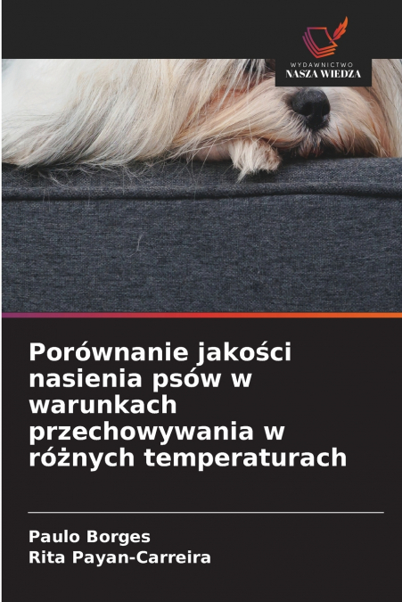Porównanie jakości nasienia psów w warunkach przechowywania w różnych temperaturach