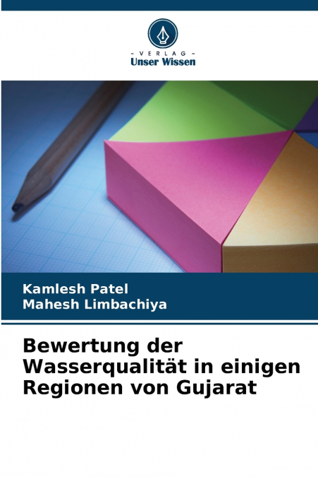 Bewertung der Wasserqualität in einigen Regionen von Gujarat