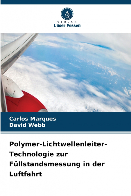 Polymer-Lichtwellenleiter-Technologie zur Füllstandsmessung in der Luftfahrt