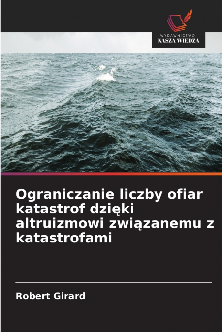 Ograniczanie liczby ofiar katastrof dzięki altruizmowi związanemu z katastrofami