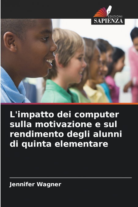 L’impatto dei computer sulla motivazione e sul rendimento degli alunni di quinta elementare