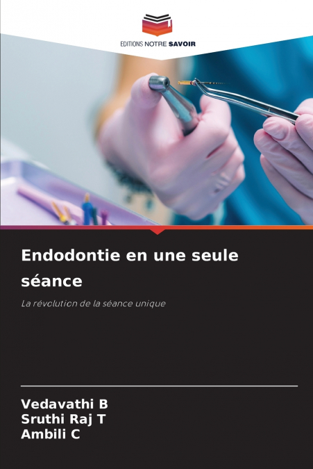 Endodontie en une seule séance