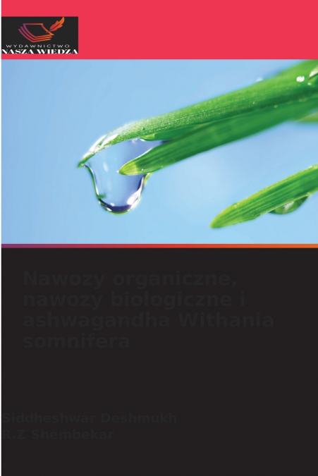 Nawozy organiczne, nawozy biologiczne i ashwagandha Withania somnifera