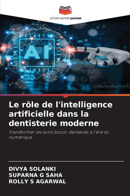 Le rôle de l’intelligence artificielle dans la dentisterie moderne