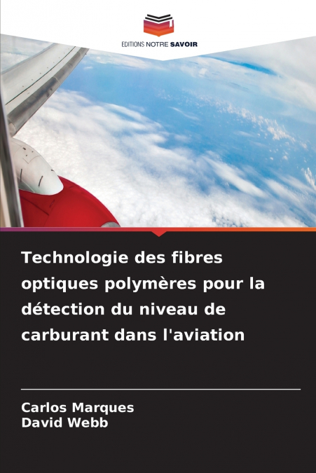 Technologie des fibres optiques polymères pour la détection du niveau de carburant dans l’aviation