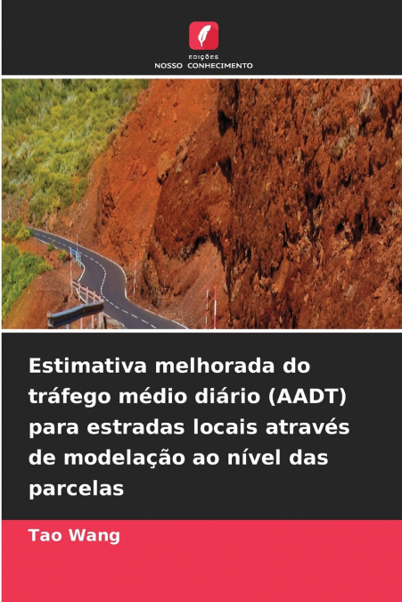 Estimativa melhorada do tráfego médio diário (AADT) para estradas locais através de modelação ao nível das parcelas