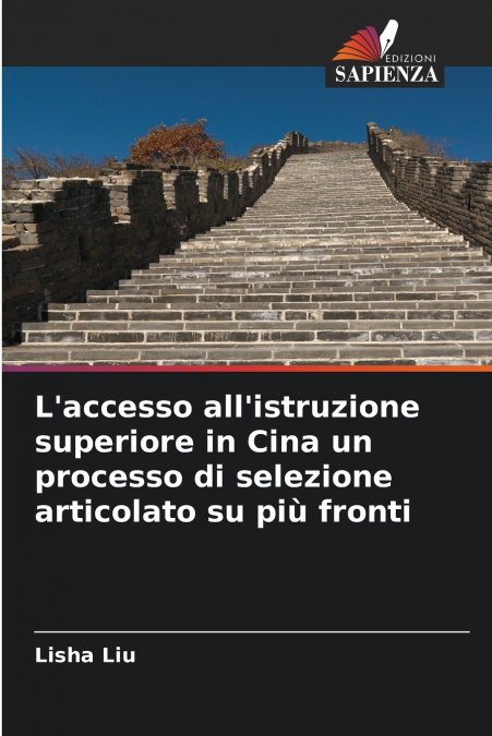 L’accesso all’istruzione superiore in Cina un processo di selezione articolato su più fronti