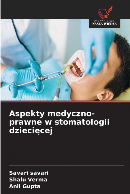 Aspekty medyczno-prawne w stomatologii dziecięcej