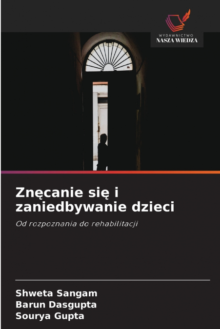 Znęcanie się i zaniedbywanie dzieci