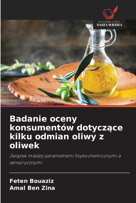 Badanie oceny konsumentów dotyczące kilku odmian oliwy z oliwek